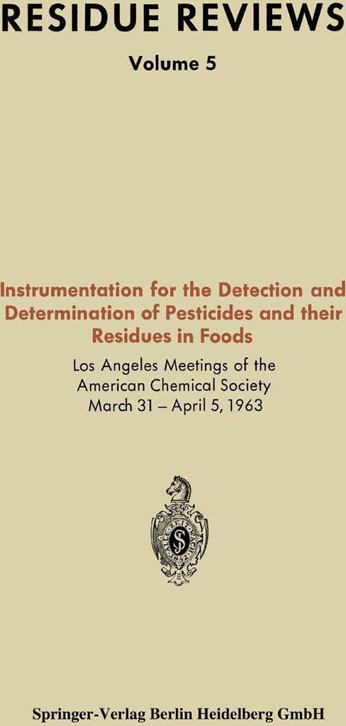 Instrumentation for the Detection and Determination of Pesticides and their Residues in Foods
