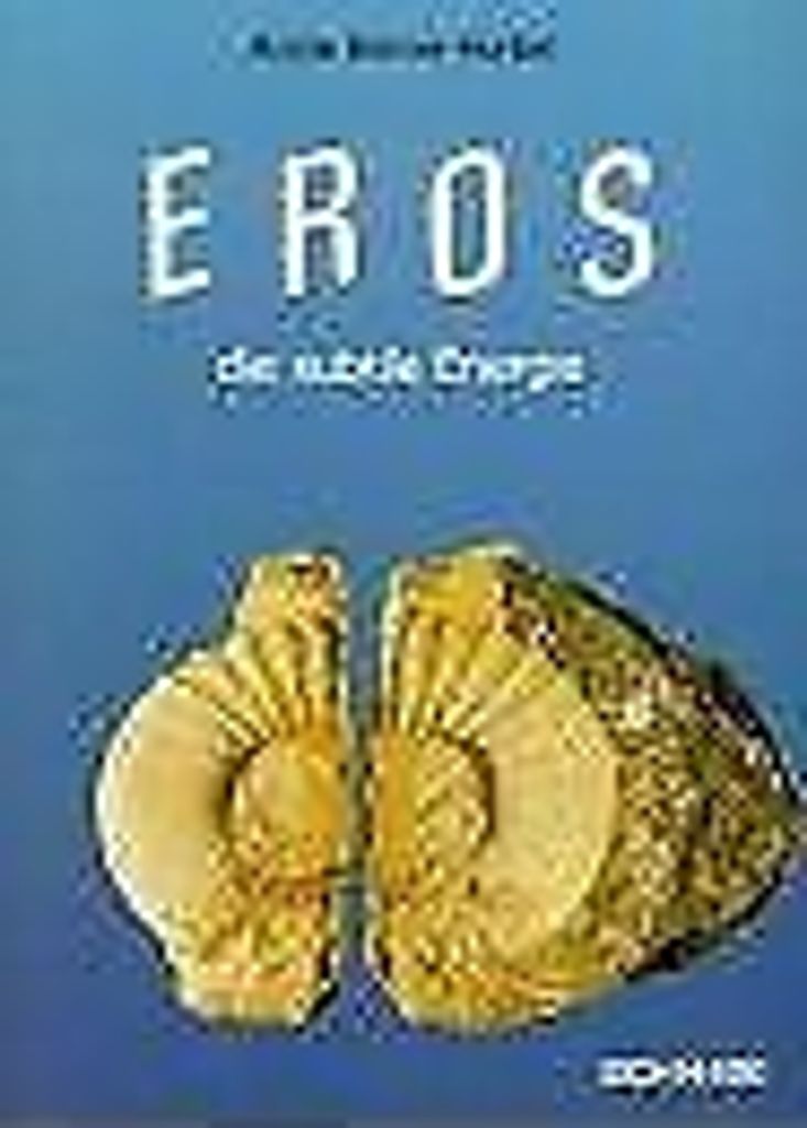 Eros - die subtile Energie: Studie zur anthropologischen... Book