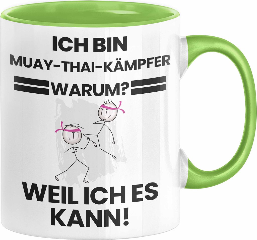 Muay-Thai-Kämpfer Geschenk Tasse Lustiger Spruch Ich Bin Muay-Thai-Kämpfer Warum Weil Ich Es Kann Geschenkidee Bester Muay-Thai-Kämpfer Geburtst...