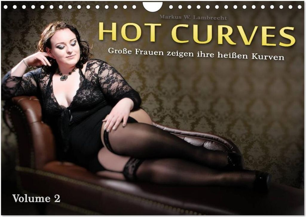 Hot Curves Volume 2 (Wandkalender 2026 DIN A4 quer), CALVENDO Monatskalender