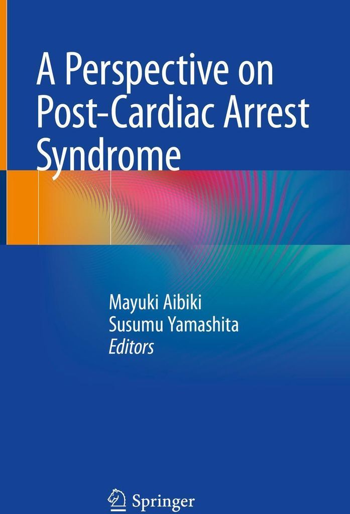 A Perspective on Post-Cardiac Arrest Syndrome