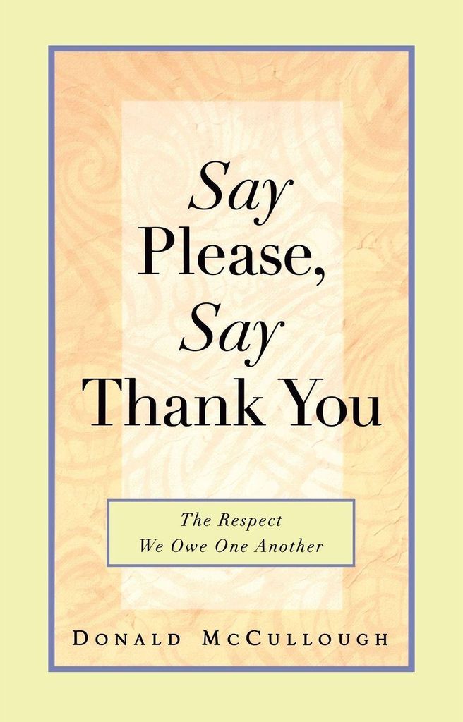 Say Please, Say Thank You