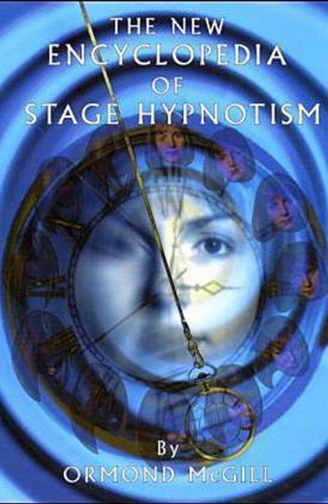 The New Encyclopedia of Stage Hypnotism