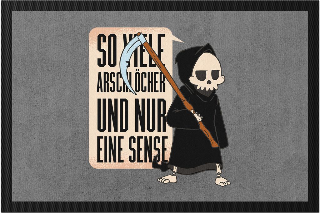 So Viele Arschlöcher Und Nur Eine Sense Fußmatte Arschlöcher Axt Sensenmann Sense Sarkasmus Halloween Oktober