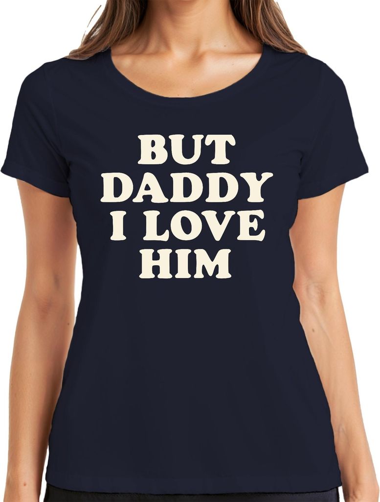 But Daddy I Love Him Papa ich liebe ihn Liebesgeschenk Vintage Damen T-Shirt, Navy, M