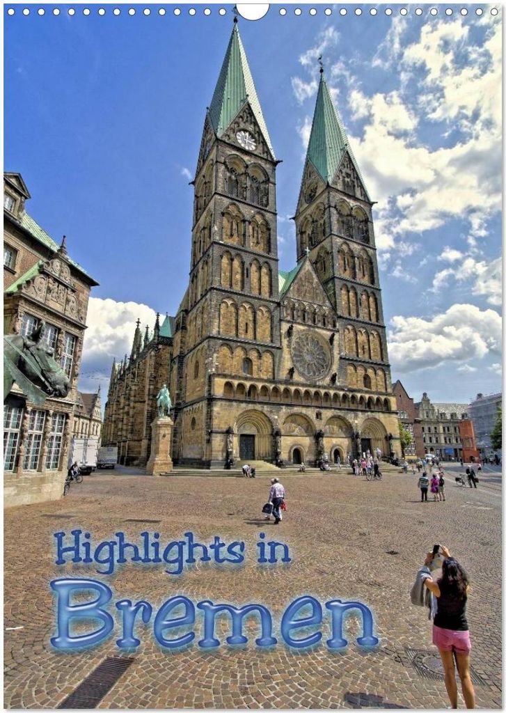 Highlights in Bremen (Wandkalender 2026 DIN A3 hoch), CALVENDO Monatskalender
