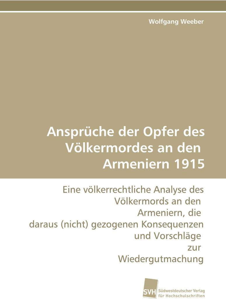 Ansprüche der Opfer des Völkermordes an den Armeniern 1915