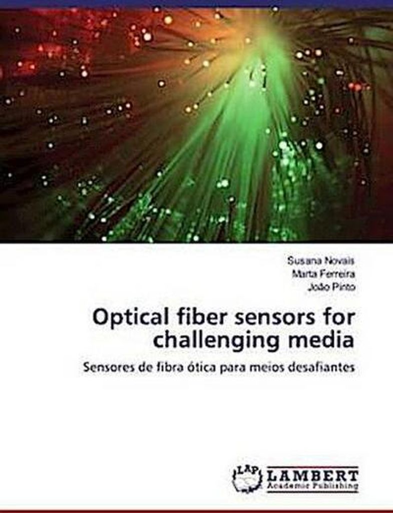 Optical fiber sensors for challenging media