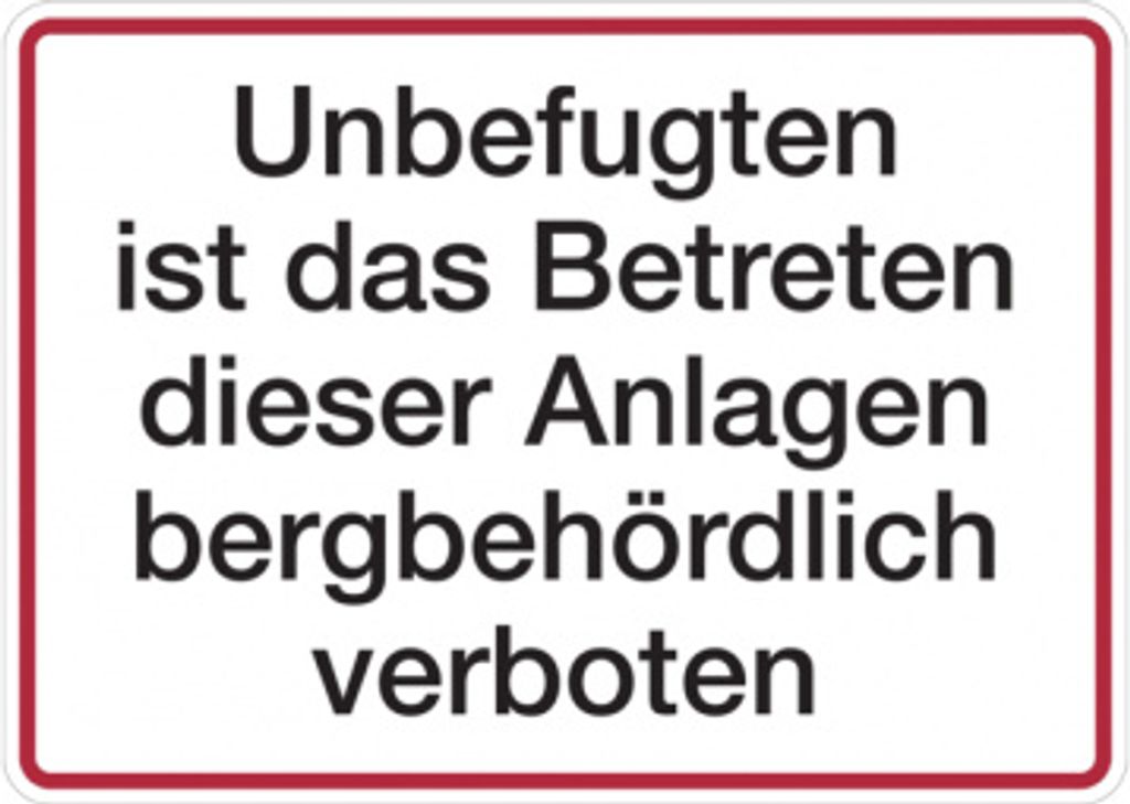 Dreifke Hinweisschild, Betreten bergbehördlich verboten, Alu geprägt, 250 x ...