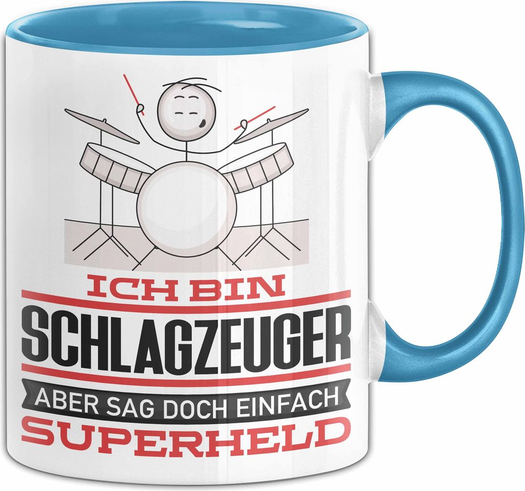 Schlagzeuger Geschenk Tasse Ich Bin Schlagzeuger Aber Sag Doch Einfach Superheld Lustige Geschenkdiee für Schlagzeuger Kaffee-Becher (Blau)