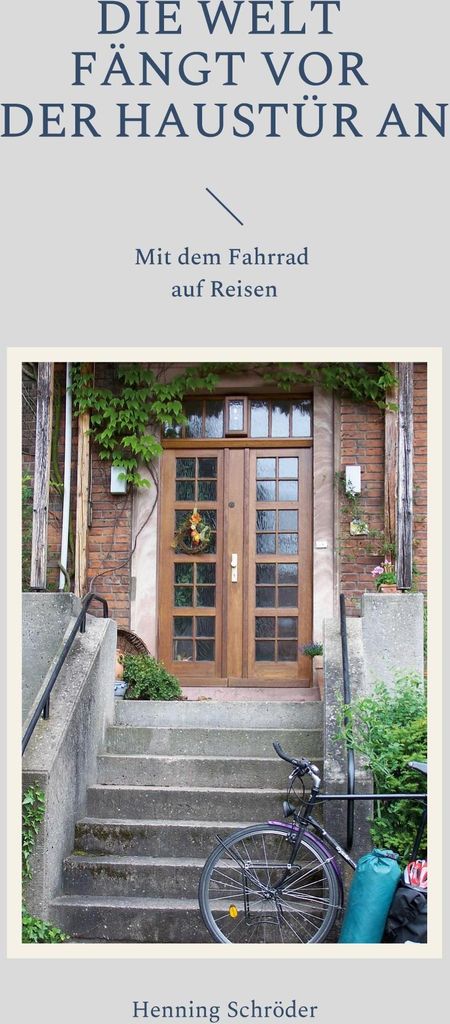 Die Welt fängt vor der Haustür an