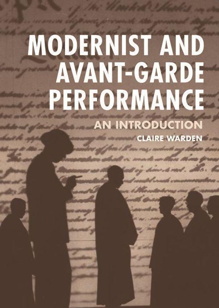 Modernist and Avant-Garde Performance