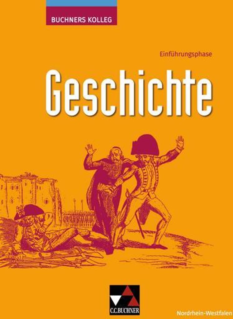 Buchners Kolleg Geschichte NRW E-Phase