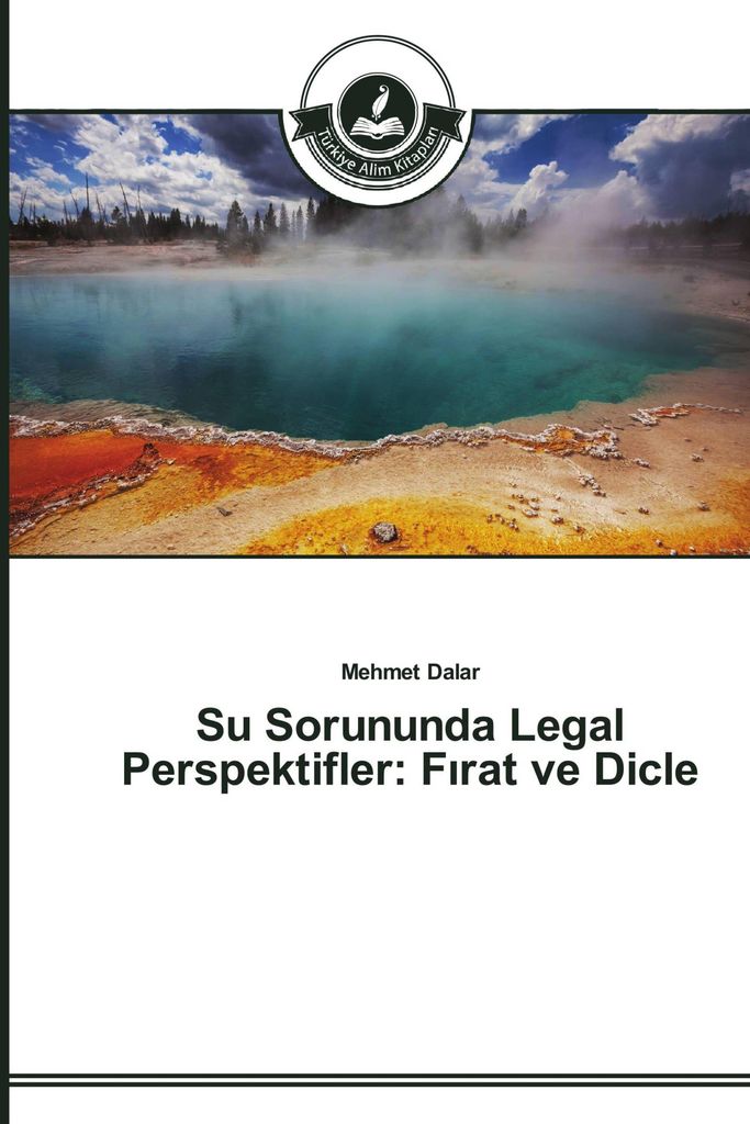 Su Sorununda Legal Perspektifler: F¿rat ve Dicle