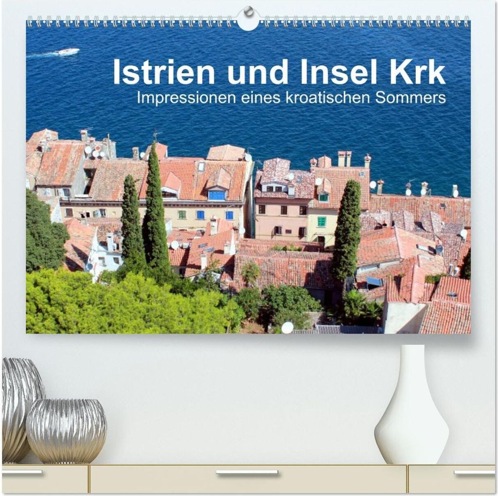 Istrien und Insel Krk - Impressionen eines kroatischen Sommers (hochwertiger Premium Wandkalender 2026 DIN A2 quer), Kunstdruck in Hochglanz