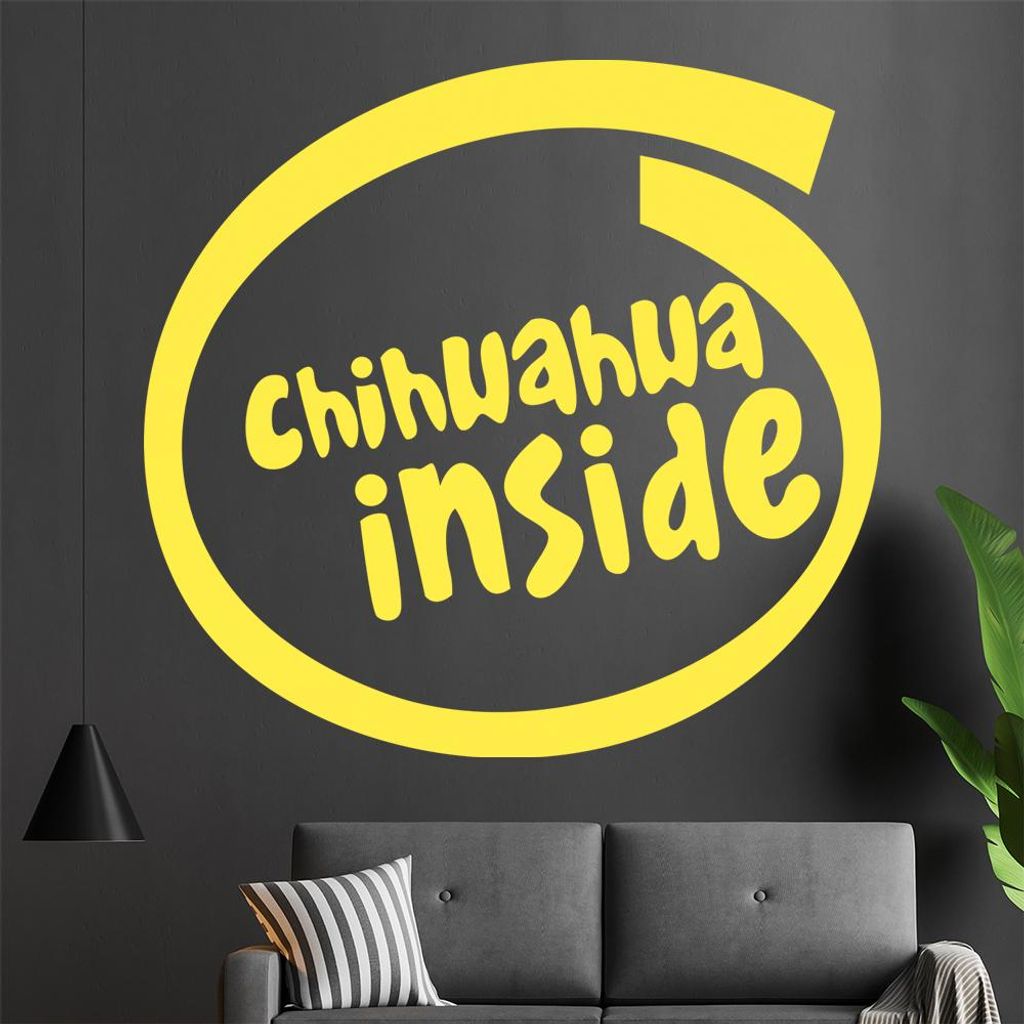 chihwahwa inside Wandtattoo in 6 Größen - Wandaufkleber Wall Sticker - Dekoration, Küche, Wohnzimmer, Schlafzimmer, Badezimmer