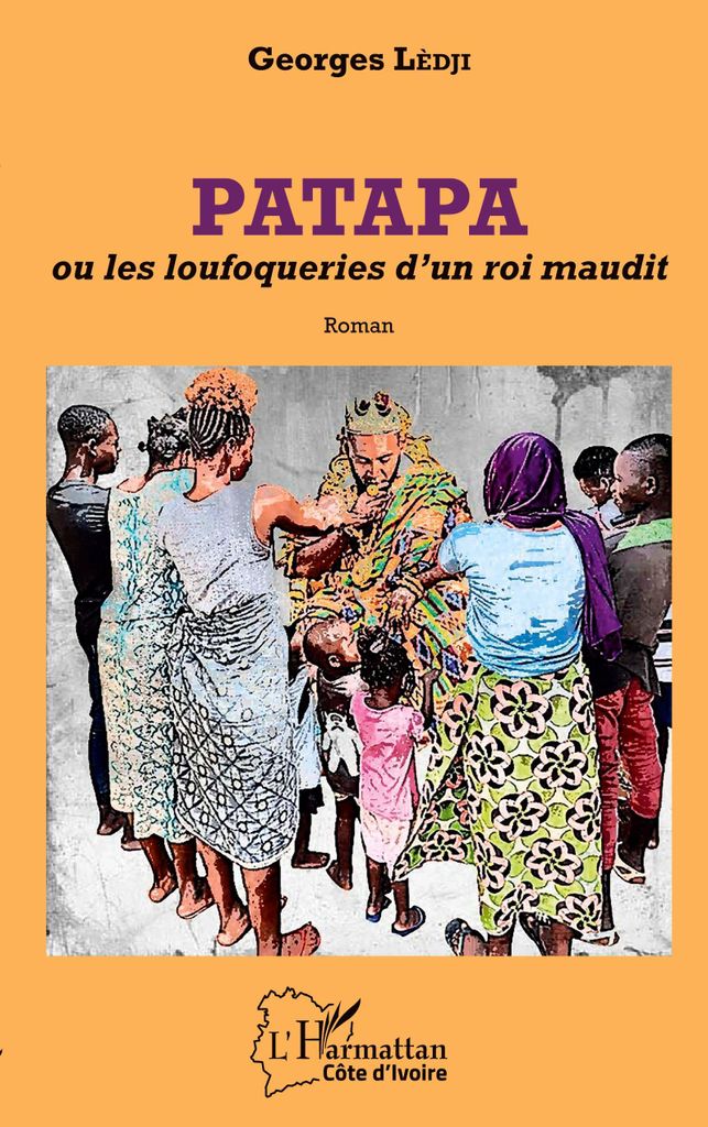 Patapa ou les loufoqueries d'un roi maudit