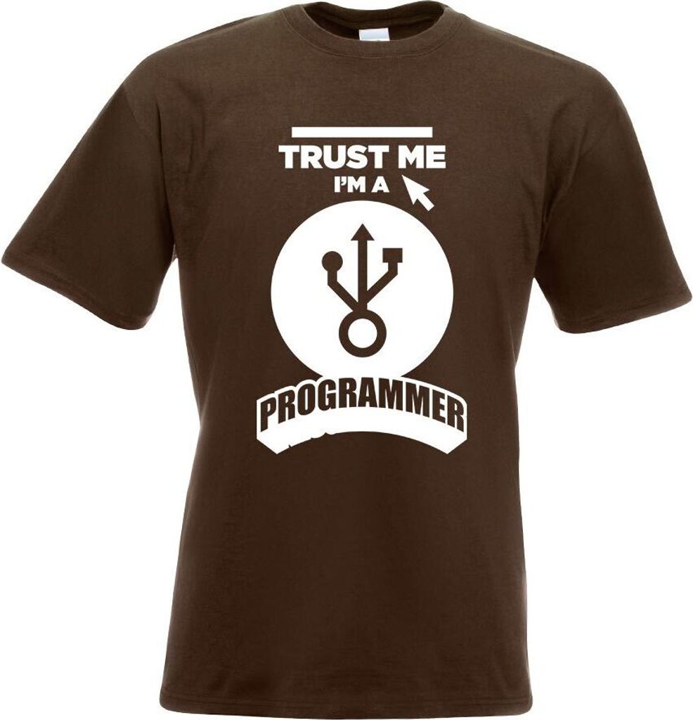 Kiwistar - T-Shirt - Chocolate - Trust me, im a Programmer Motiv Bedruckt Funshirt Design Print - mit Motiv Bedruckt - Funshirt Design - Sport - Fr...