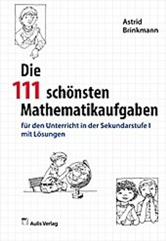 Mathematik allgemein / Die 111 schönsten Mathematikaufgaben