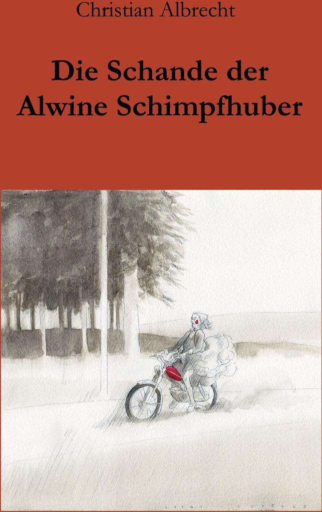 Die Schande der Alwine Schimpfhuber