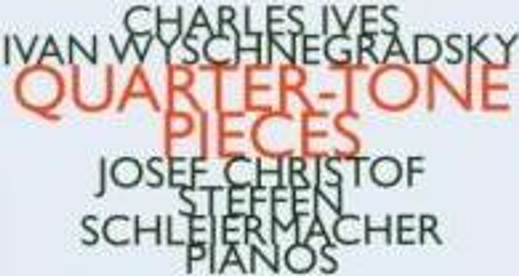 Christof, J: Quarter-Tone Pieces