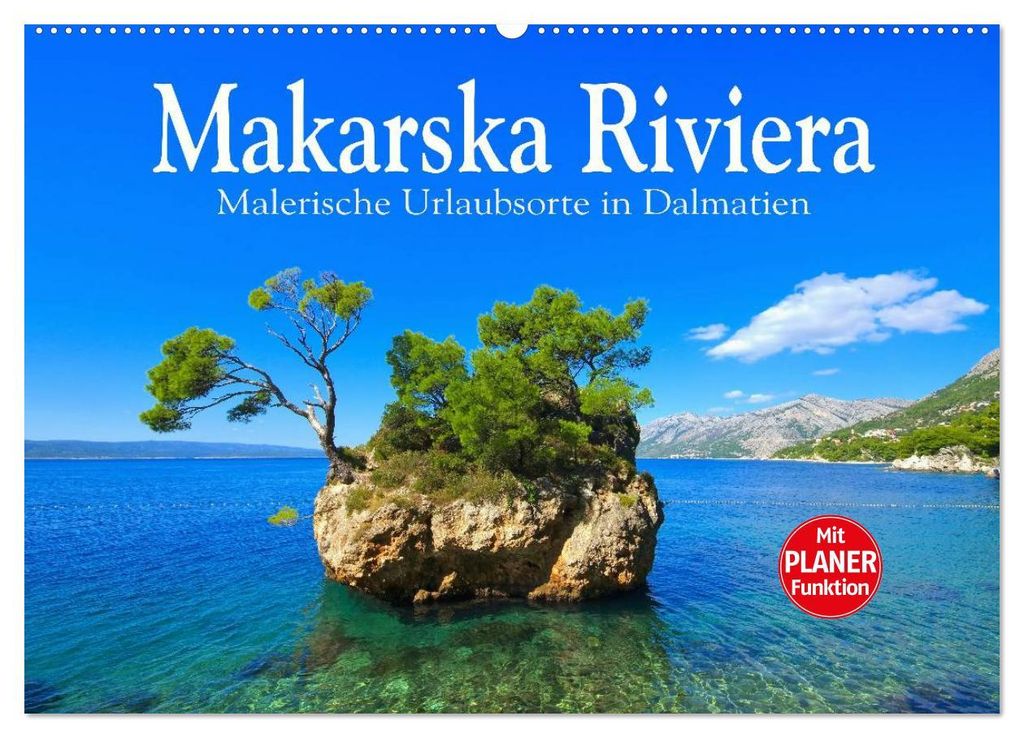 Makarska Riviera - Malerische Urlaubsorte in Dalmatien (Wandkalender 2027 DIN A2 quer), CALVENDO Monatskalender