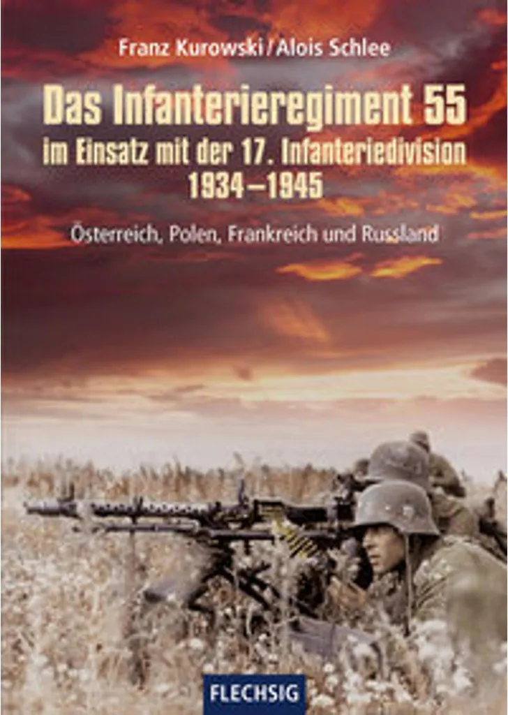 Livre d'histoire militaire Infanterieregiment 55 et 17. Division 34-45