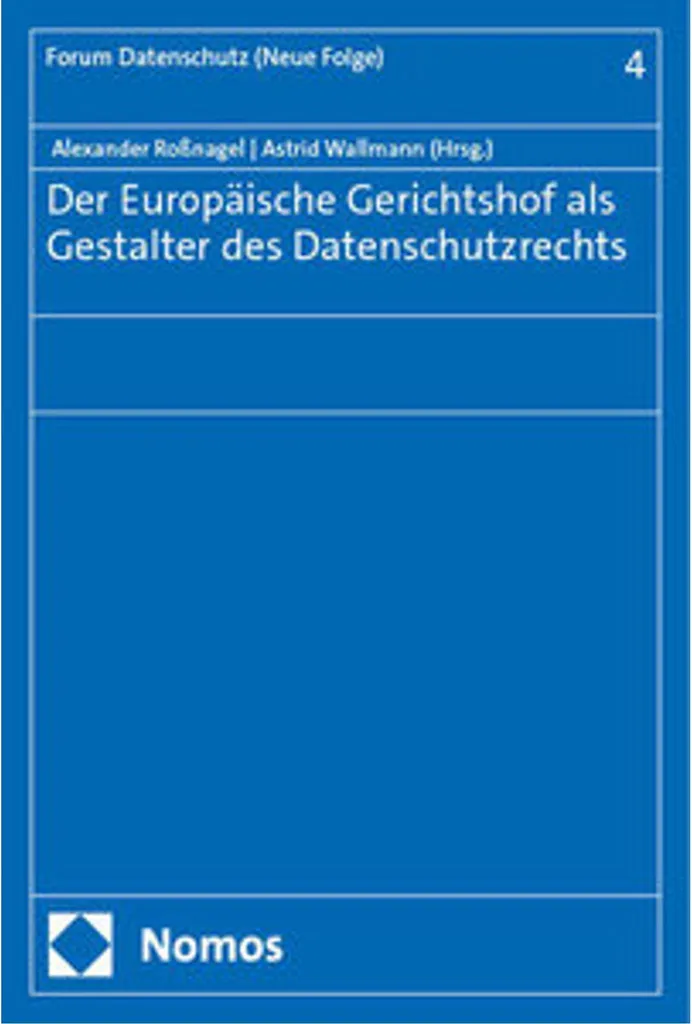 La Cour de justice européenne et le droit de la protection des données