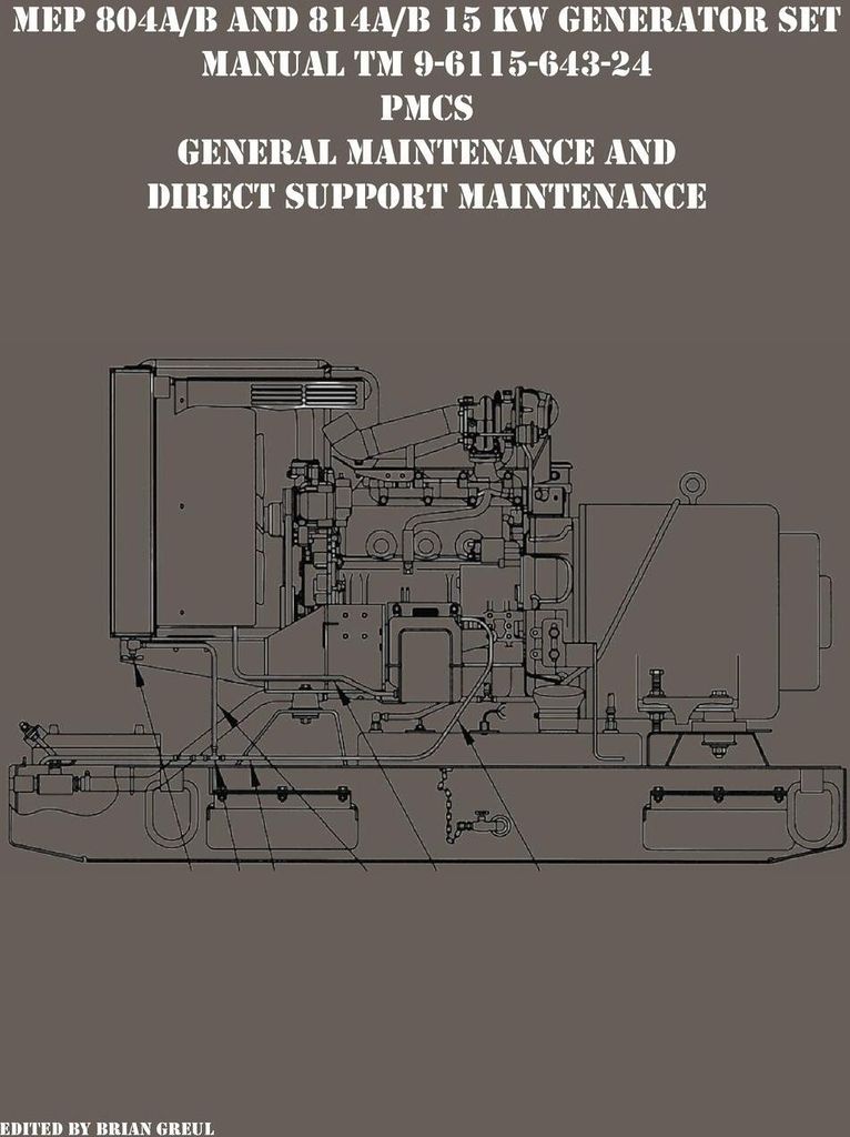 MEP 804A/B and 814A/B 15 KW Generator Set Manual TM 9-6115-643-24 PMCS, General Maintenance and Direct Support Maintenance