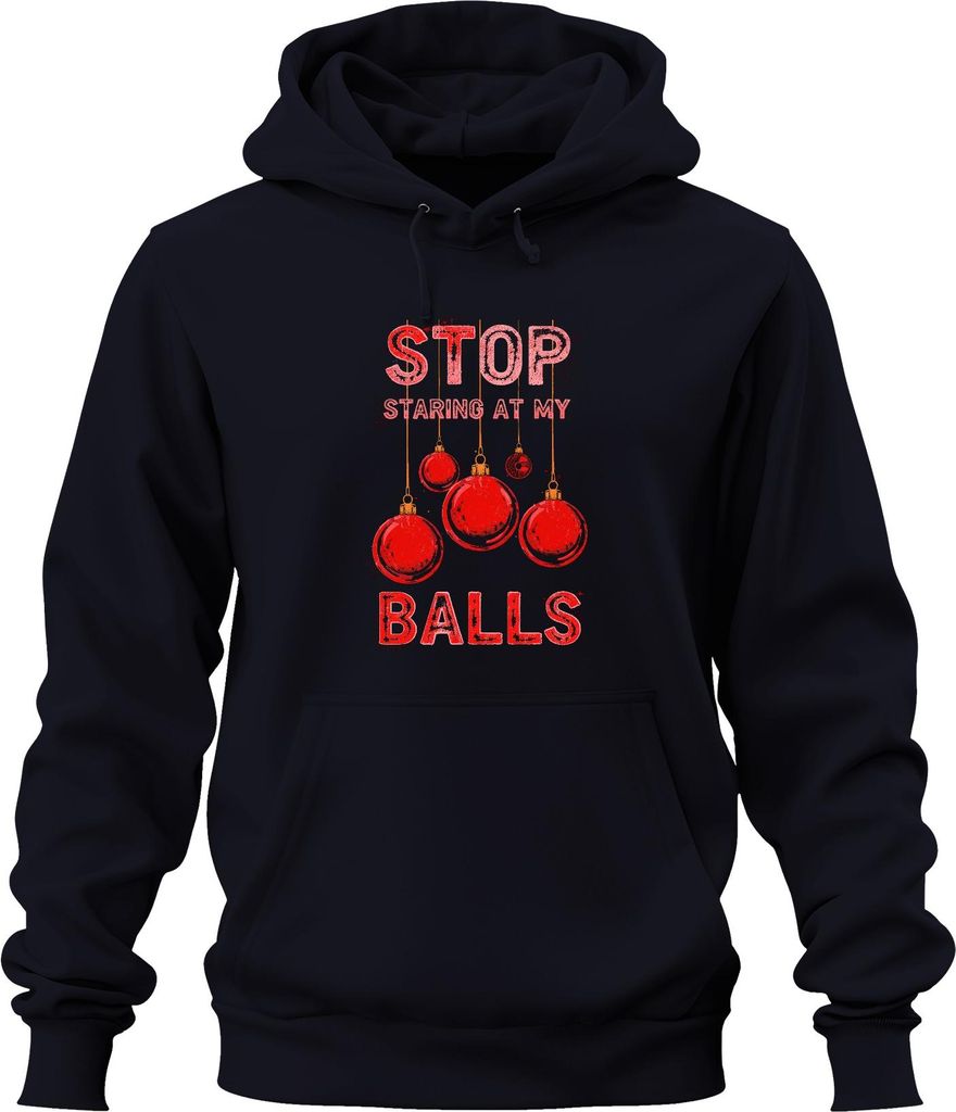 STOP STARING AT MY BALLS Weihnachtskugel Weihnachten Lustig Party Uni Hoodie Kapuzenpullover, Navy, XXL