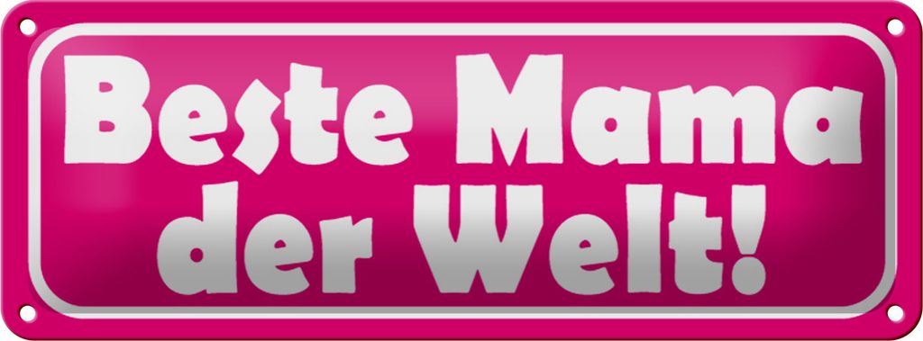 Blechschild Beste Mama der Welt, 27 x 10 cm, Blechschilder Mami