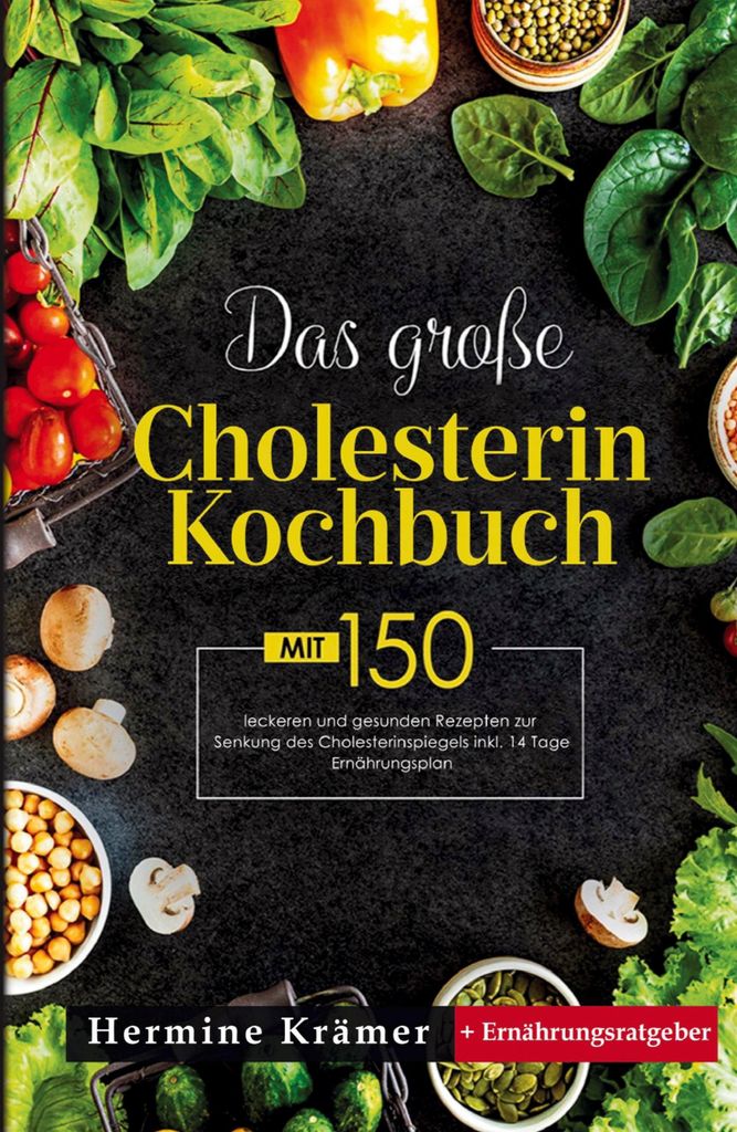 Das große Cholesterin Kochbuch