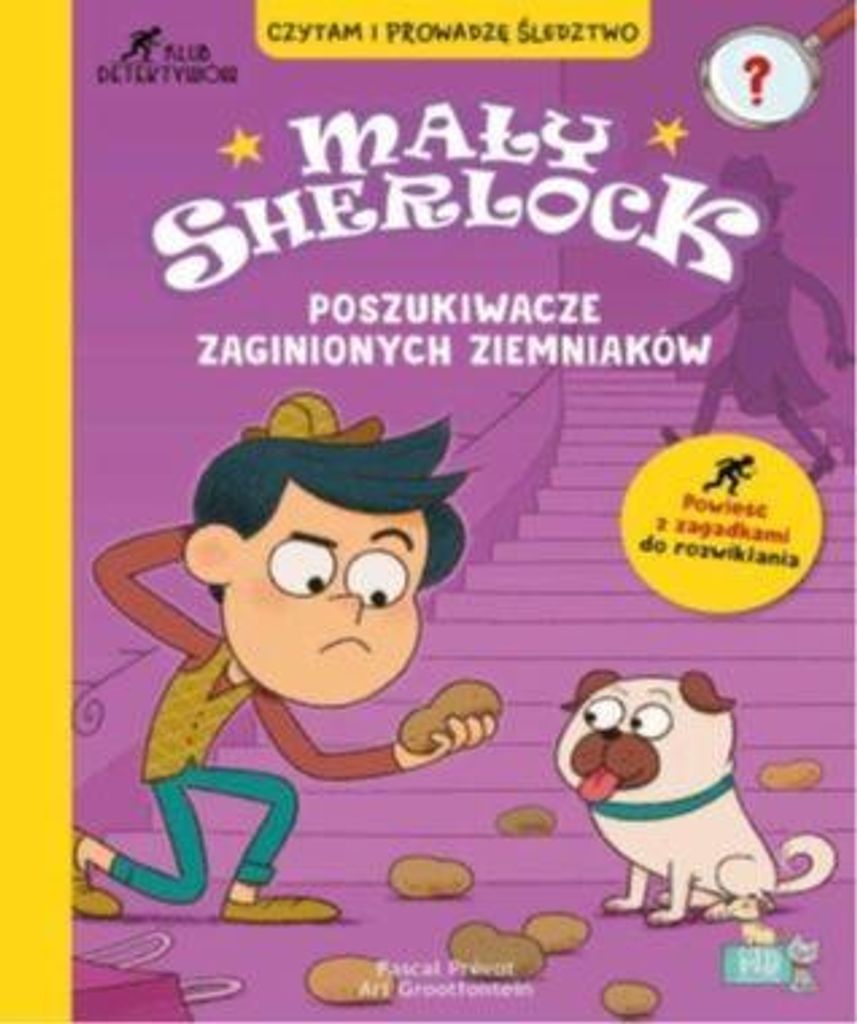 Mały Sherlock. Poszukiwacze Zaginionych Ziemniaków