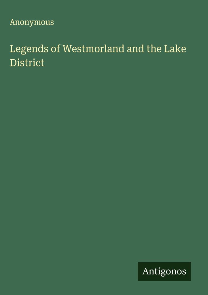 Legenden aus Westmorland und dem Lake District
