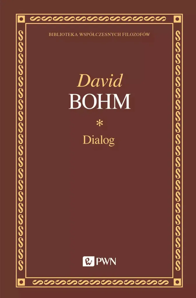 Dialogue de David Bohm Polonais : Comprendre la Communication Difficile