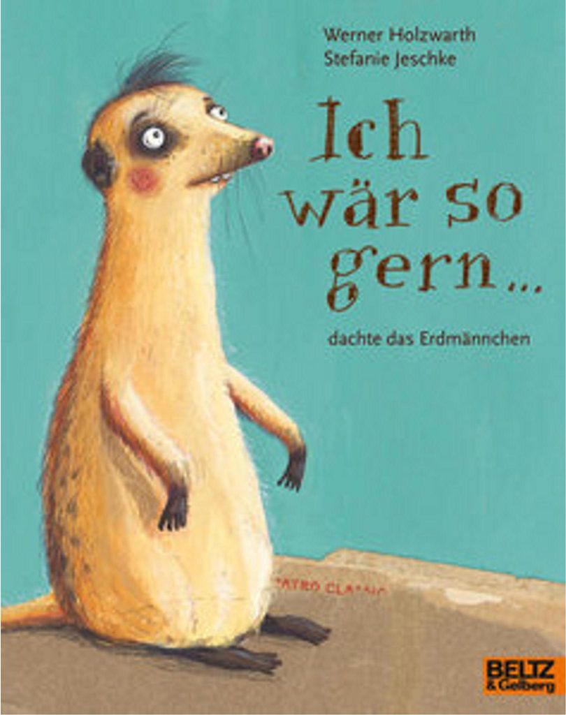 Ich wär so gern ... dachte das Erdmännchen Produktbild 