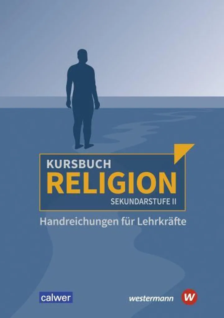 Kursbuch Religion Sekundarstufe II 2021 comprendre les enjeux religieux