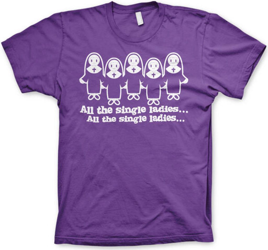 All The Single Ladies... T-Shirt - XX-Large - Purple