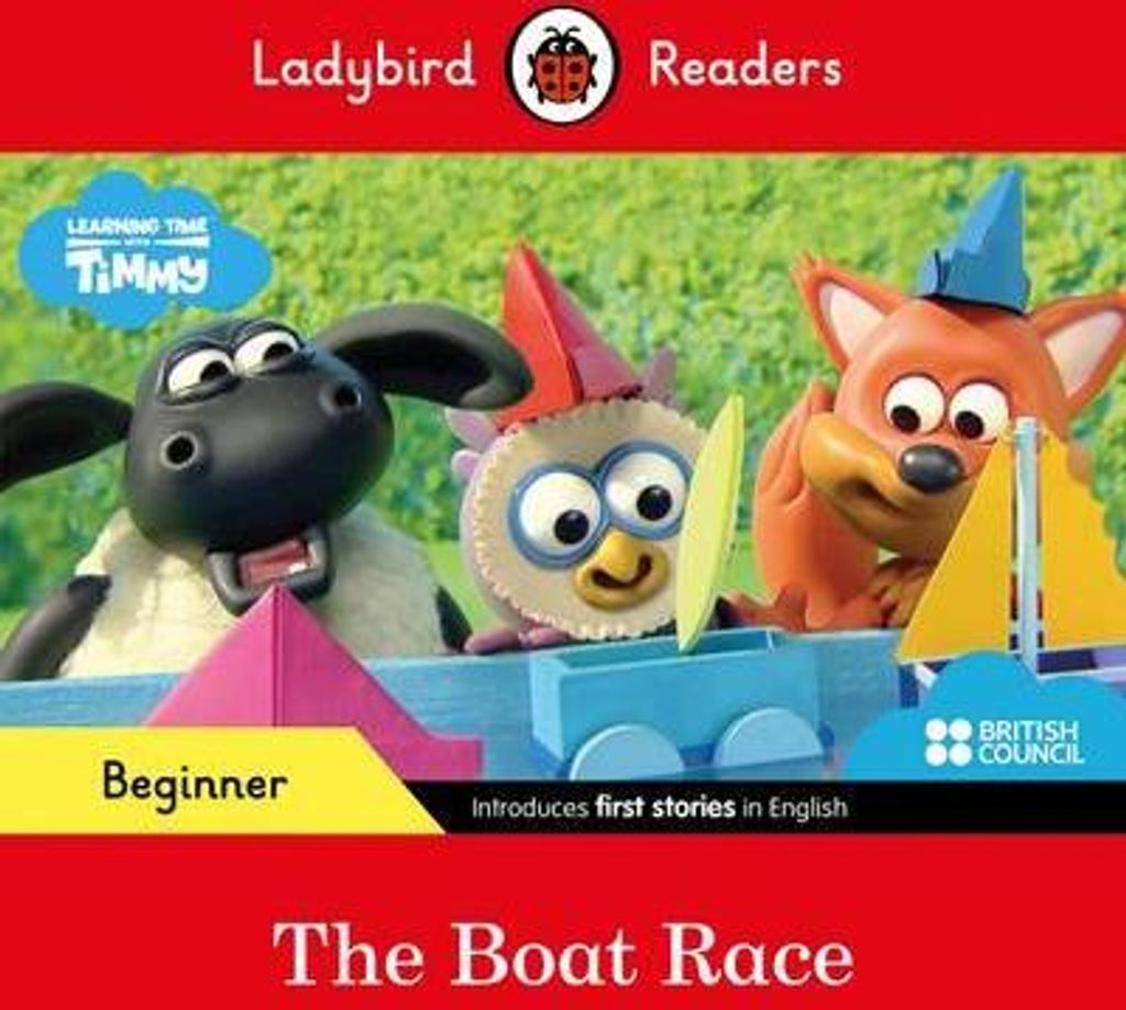 Ladybird Readers Beginner Level - Timmy Time - The Boat Race (ELT Graded Reader)