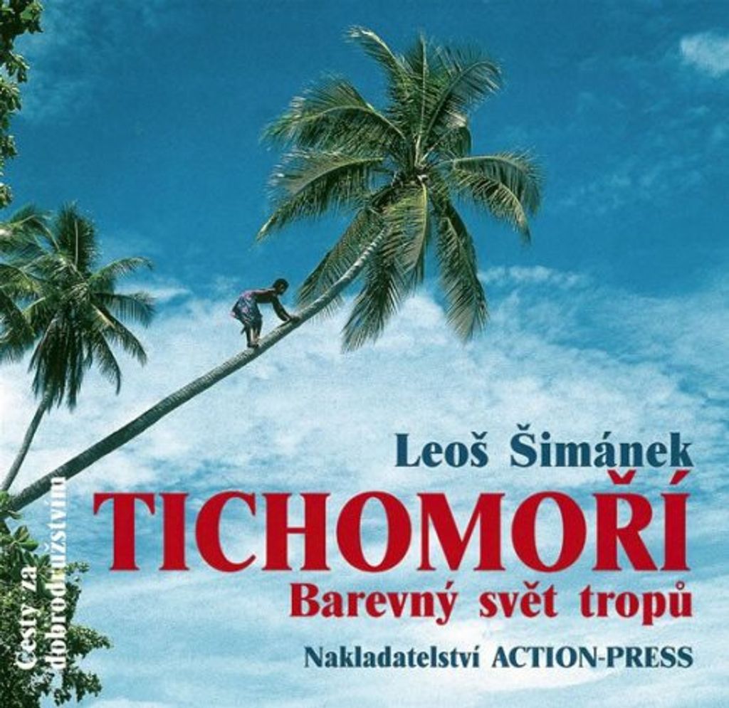 Tichomoří - Barevný svět tropů (Šimánek Leoš)