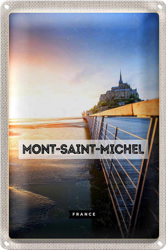 Blechschild Reise 20x30cm Mont-saint-Michel France Meer Urlaub