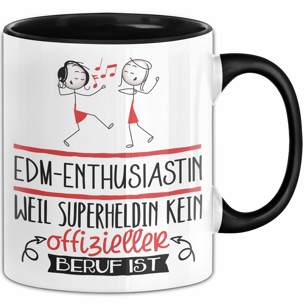 EDM-Enthusiastin Geschenk Tasse Lustiger Spruch EDM-Enthusiastin Weil Superheldin Kein Offizieller Beruf Ist Geschenkidee (Schwarz)