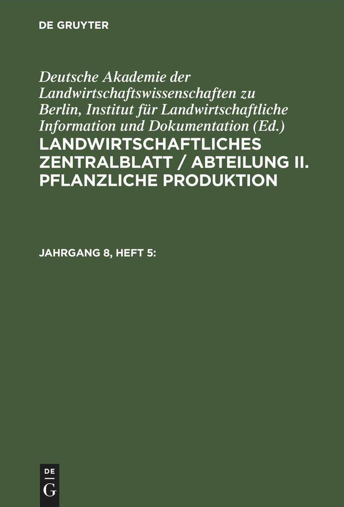 Landwirtschaftliches Zentralblatt / Abteilung II. Pflanzliche Produktion. Jahrgang 8, Heft 5