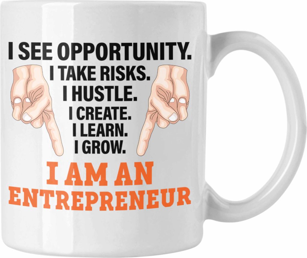Trendation - Entrepreneur Tasse Entrepreneurship Geschenk Spruch Motivation Idee Selbstständig (Weiß)