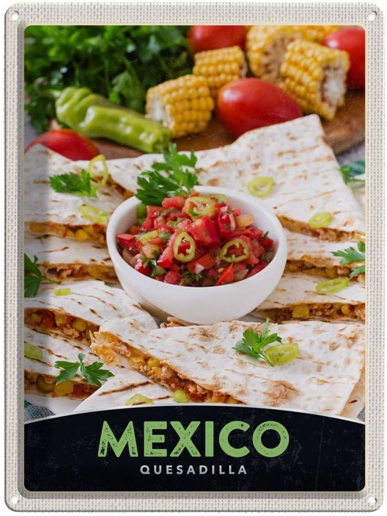 vianmo Blechschild 40x30 cm Mexiko Quesadilla Urlaub Amerika scharf Bildmotiv Reisemotiv Abenteuer Reisen USA