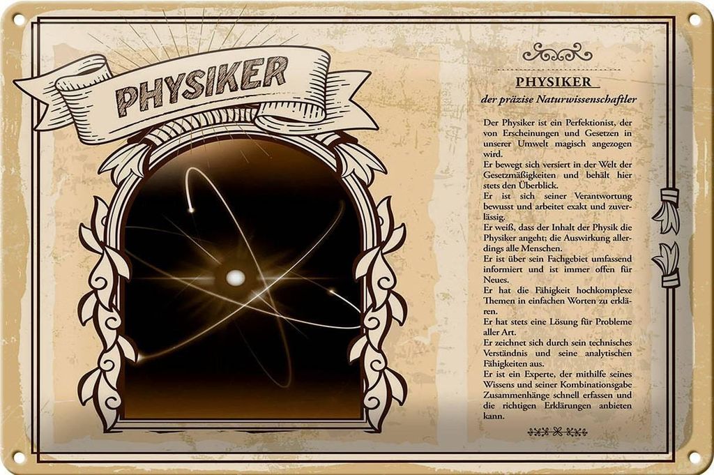 Blechschild Berufe 30x20cm Physiker präzise Naturwissenschaft