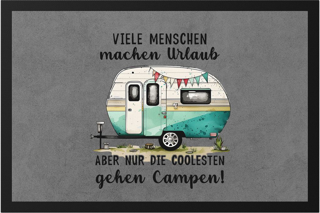 Nur die Coolesten gehen Campen Fußmatte Camping Wohnwagen Rentner Campingplatz