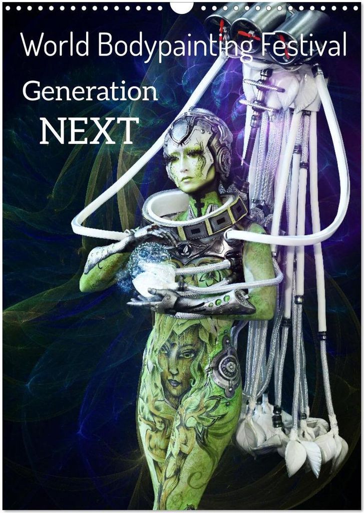 World Bodypainting Festival: Generation NEXT (Wandkalender 2026 DIN A3 hoch), CALVENDO Monatskalender