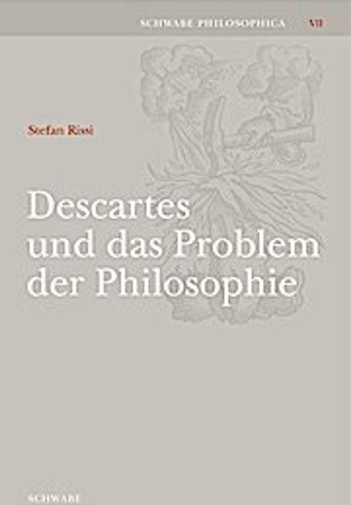 Descartes und das Problem der Philosophie
