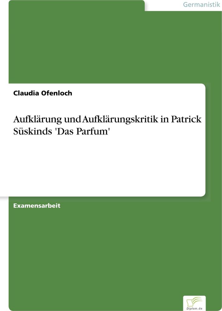 Aufklärung und Aufklärungskritik in Patrick Süskinds 'Das Parfum'